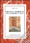 Ornata aedificia. Pitture parietali delle case ostiensi. Ediz. illustrata libro