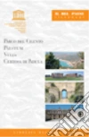 Parco del Cilento, Paestum, Velia, Certosa di Padula libro di Macale Maurizio