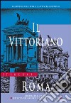 Il Vittoriano. Roma libro