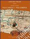 Via Cassia I-Via Cimina libro