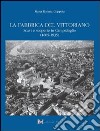 	 La fabbrica del Vittoriano scavi e scoperte in Campidoglio (1885-1935)	