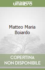 Matteo Maria Boiardo libro