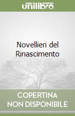 Novellieri del Rinascimento libro