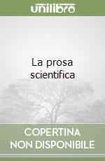 La prosa scientifica