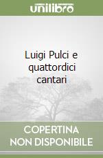 Luigi Pulci e quattordici cantari libro