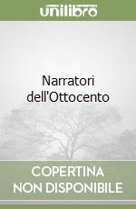 Narratori dell'Ottocento libro