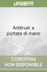 Antitrust a portata di mano