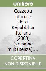 Gazzetta ufficiale della Repubblica Italiana (2003) (versione multiutenza). DVD libro