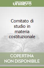 Comitato di studio in materia costituzionale libro