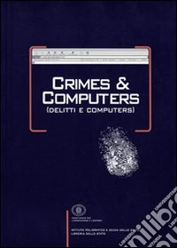 Crimes & computers-Delitti e computers. Vol. 2
