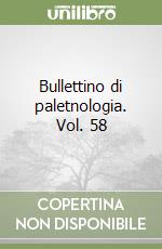 Bullettino di paletnologia. Vol. 58 libro