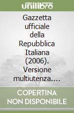 Gazzetta ufficiale della Repubblica Italiana (2006). Versione multiutenza. DVD-ROM libro