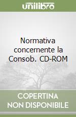 Normativa concernente la Consob. CD-ROM