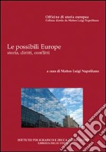 Le possibili Europe. Storia, diritti, conflitti