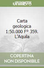 Carta geologica 1:50.000 F° 359. L'Aquila libro