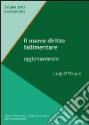 Il nuovo diritto fallimentare. Aggiornamento libro di D'Orazio Luigi