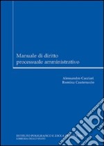 Manuale di diritto processuale amministrativo