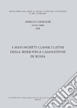 Catalogo dei manoscritti classici latini della Biblioteca Casanatense di Roma libro