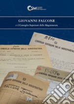 Giovanni Falcone e il consiglio superiore della magistratura libro