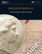 Bollettino di numismatica online. Studi e ricerche (2017). Vol. 3: Benedetto Pistrucci. Carte autografe e altri documenti libro