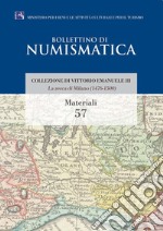 La zecca di Milano (1476-1500). Collezione di Vittorio Emanuele III libro