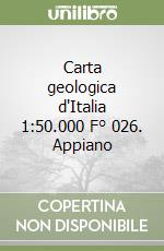 Carta geologica d'Italia 1:50.000 F° 026. Appiano libro