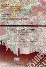 La geologia di Roma dal centro storico alla periferia (parte I-II). Cofanetto libro