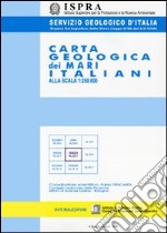 Carta geologica dei mari italiani alla scala 1:250.000 NK 33-1-2. Ancona libro