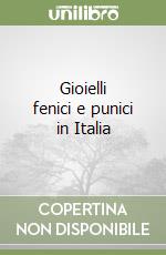 Gioielli fenici e punici in Italia libro