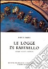 Le logge di Raffaello libro di Dacos Nicole