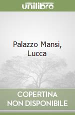 Palazzo Mansi, Lucca