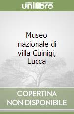 Museo nazionale di villa Guinigi, Lucca libro