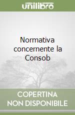 Normativa concernente la Consob