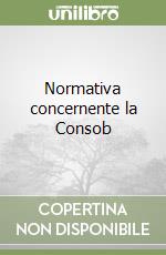 Normativa concernente la Consob libro