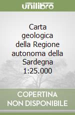 Carta geologica della Regione autonoma della Sardegna 1:25.000 libro