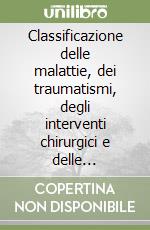 Classificazione delle malattie, dei traumatismi, degli interventi chirurgici e delle procedure diagnostiche ICDS. Rettifiche libro