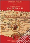 Via Appia. Vol. 2: Da Boville a Cisterna di Latina libro di Severini Francesca