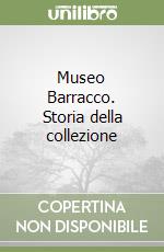 Museo Barracco. Storia della collezione