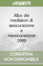 Albo dei mediatori di assicurazione e riassicurazione 1999 libro