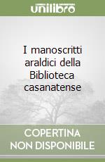 I manoscritti araldici della Biblioteca casanatense libro