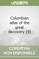 Columbian atlas of the great discovery (9) libro