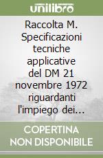 Raccolta M. Specificazioni tecniche applicative del DM 21 novembre 1972 riguardanti l'impiego dei materiali nella costruzione degli apparecchi a pressione