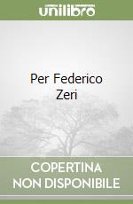 Per Federico Zeri libro