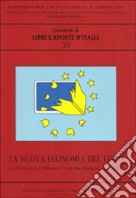 La nuova economia del libro. L'editoria elettronica e le professioni del libro libro