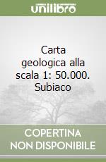 Carta geologica alla scala 1: 50.000. Subiaco libro