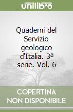 Quaderni del Servizio geologico d'Italia. 3ª serie. Vol. 6 libro