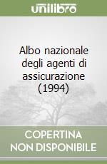 Albo nazionale degli agenti di assicurazione (1994) libro