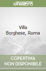 Villa Borghese, Roma libro