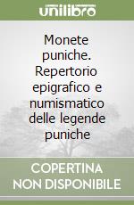 Monete puniche. Repertorio epigrafico e numismatico delle legende puniche