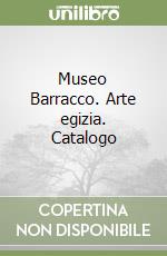 Museo Barracco. Arte egizia. Catalogo libro